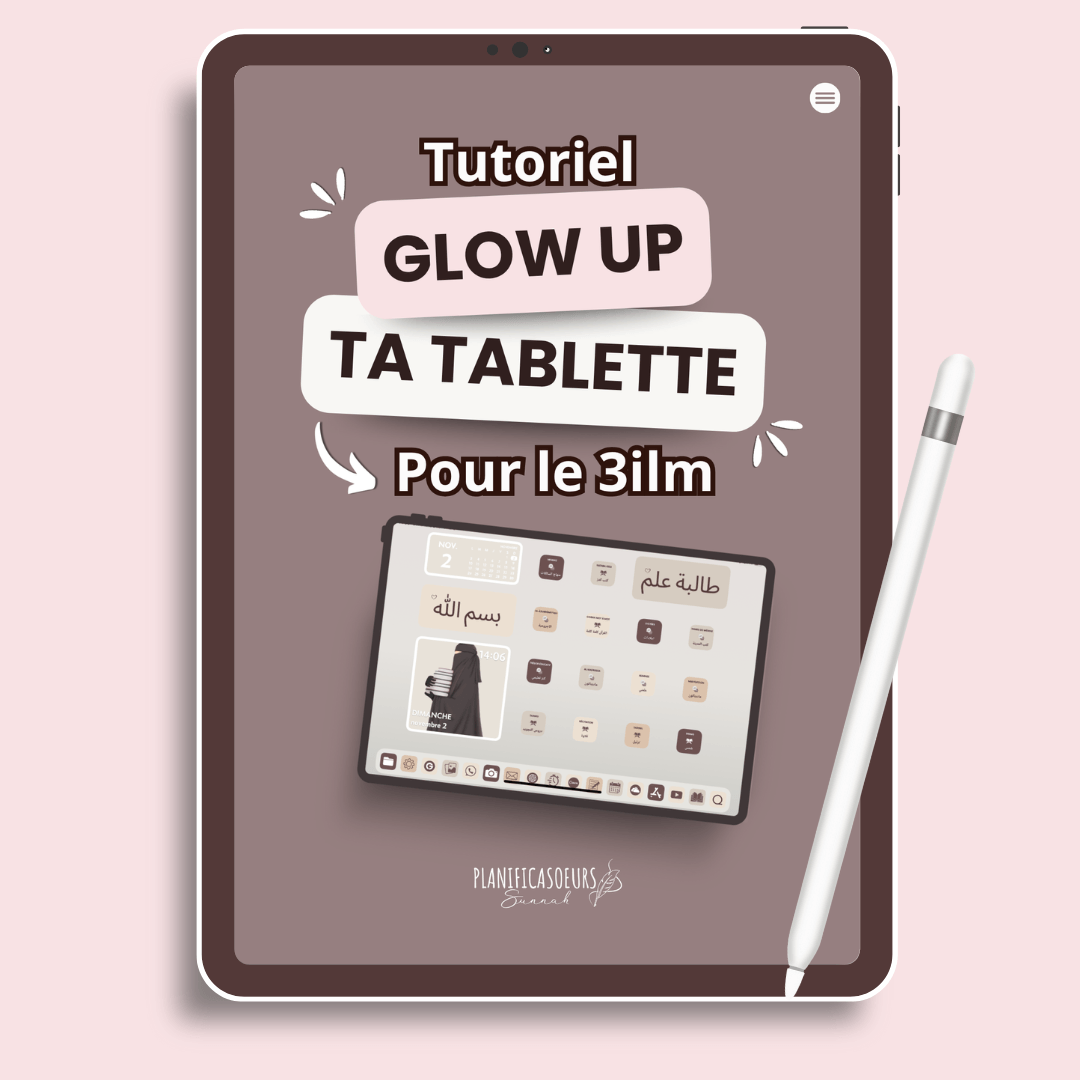 Planner digital français Planificasoeurs sunnah PLANIFICATEUR numérique muslim musulman religieux islamique 3ilm sciences religieuses étudiante musulmane tutoriel tablette aesthetic icones personnalisées gratuit tuto freebies ipad
